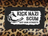 Kick Nazi Scum Off Our Streets 1 - Back Patch