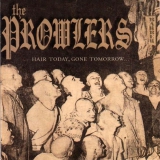 PROWLERS, THE - Hair Today, Gone Tomorrow... - LP