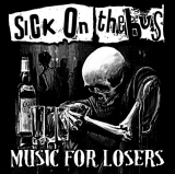 VARUKERS / SICK ON THE BUS - Killing Ourselves To Live / Music For Losers - Split LP