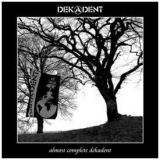 DEKADENT - Almost Complete Dekadent - 2xLP+MP3