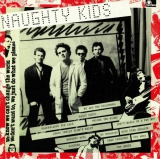 KIDS, THE - Naughty Kids - LP