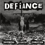 DEFIANCE - Nothing Lasts Forever - LP