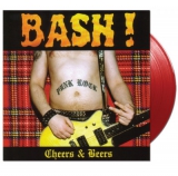 BASH! - Cheers & Beers - LP, Red Vinyl