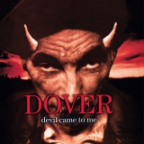 DOVER - Devil Came To Me - LP