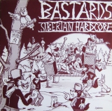 BASTARDS - Siberian Hardcore - LP