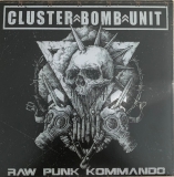 CLUSTER BOMB UNIT - Raw Punk Kommando - 7 EP