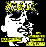 CHAOS UK - Earslaughter & 100% Two Fingers In The Air Punk Rock - LP